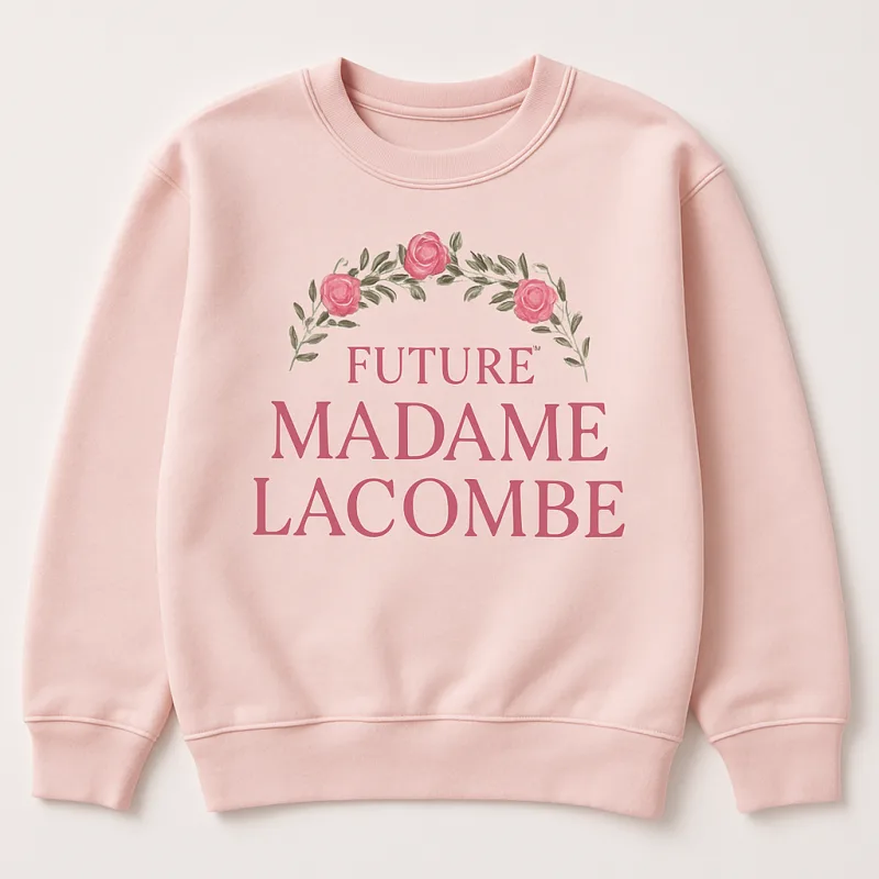 Sweat rose DTF future madame Lacombe
